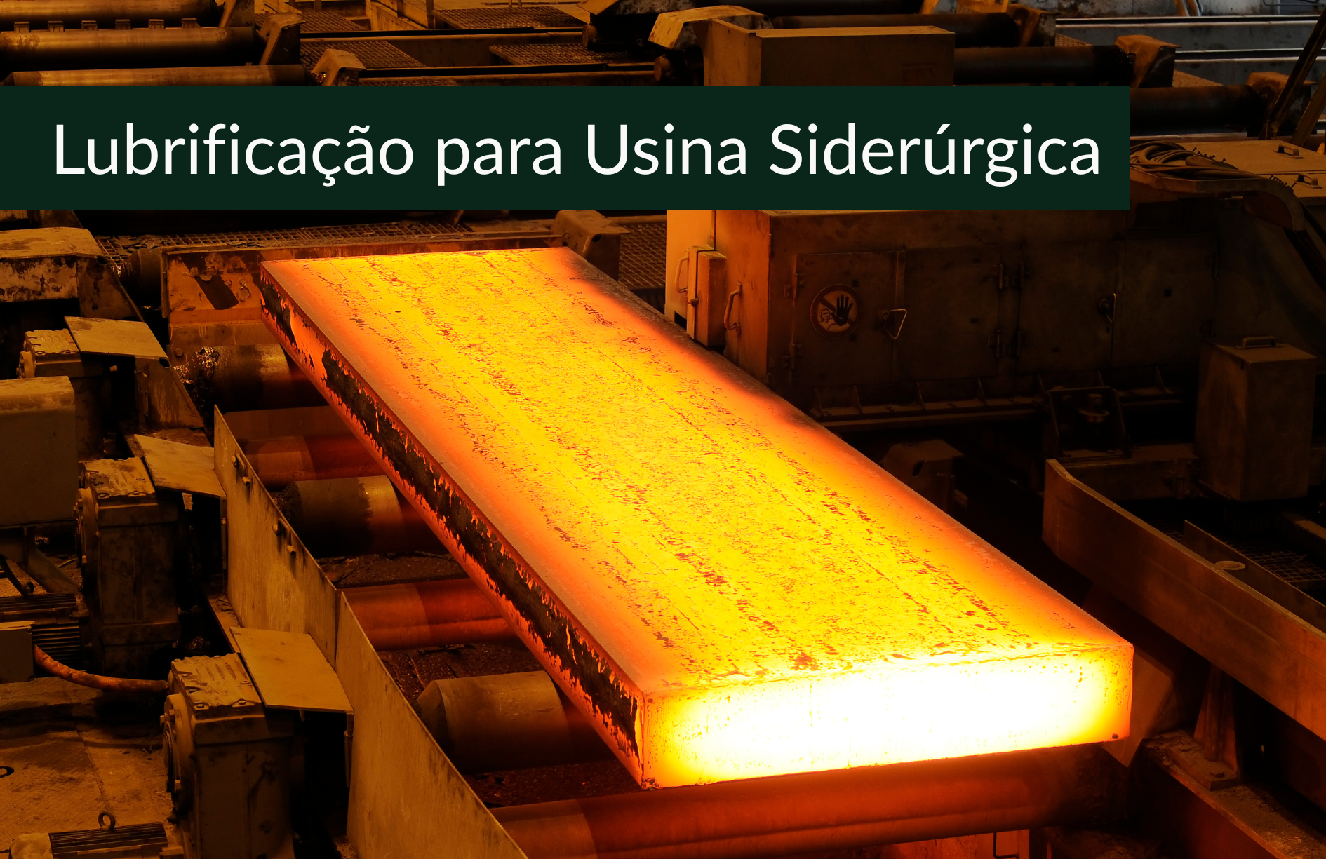 Soluções em Lubrificação para Usina Siderúrgica