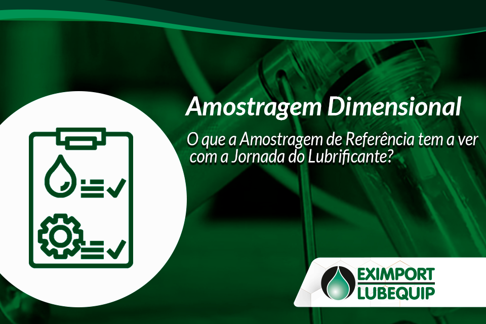 O que a amostragem de referência tem a ver com a Jornada do Lubrificante?